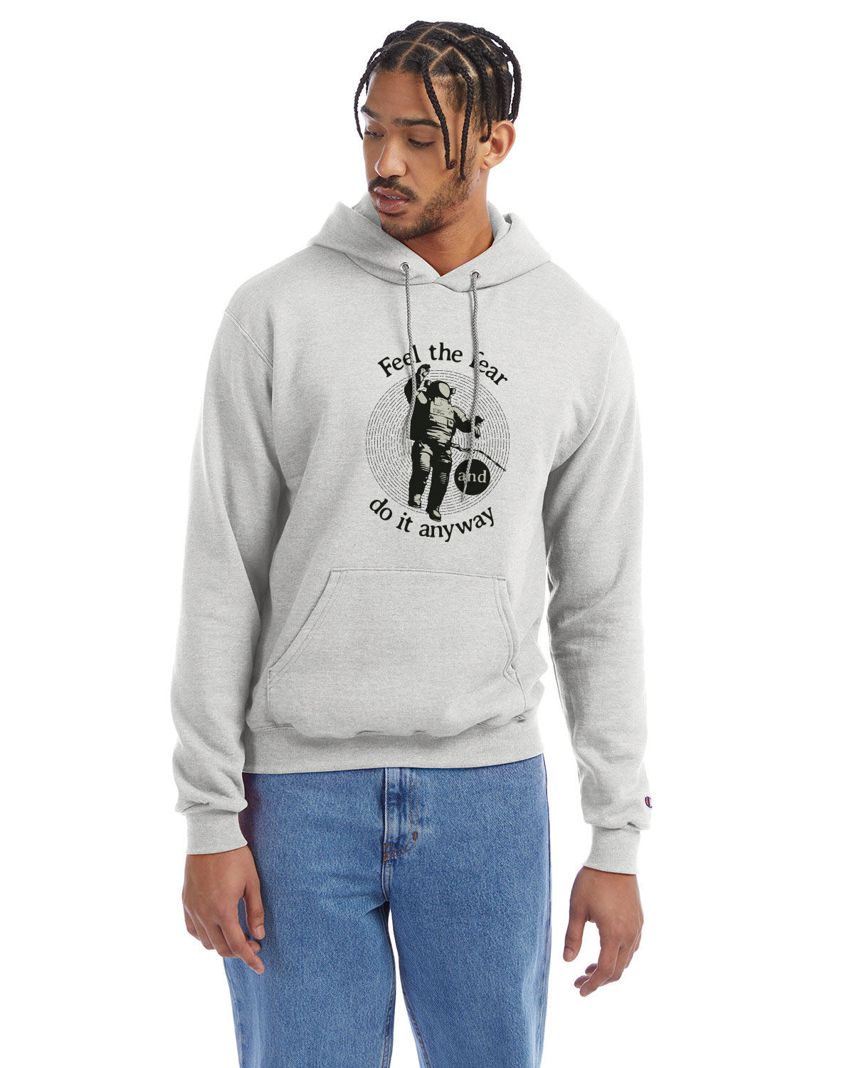 Silver grey Champion hoodie with “Feel the fear and do it anyway” graphic